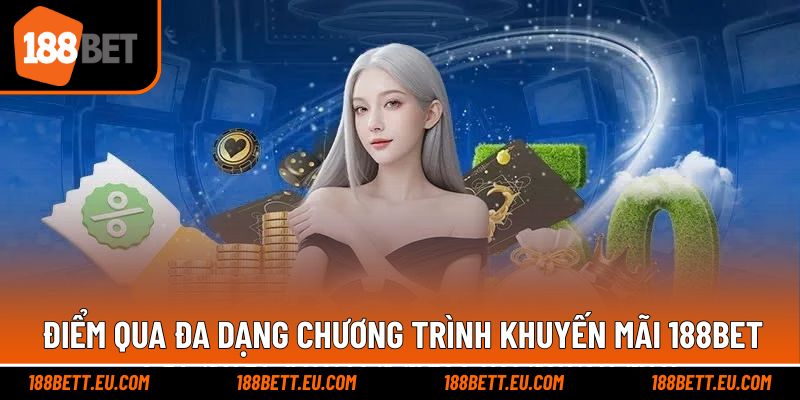 Tổng hợp nhiều chương trình cực hot khi nhận ưu đãi