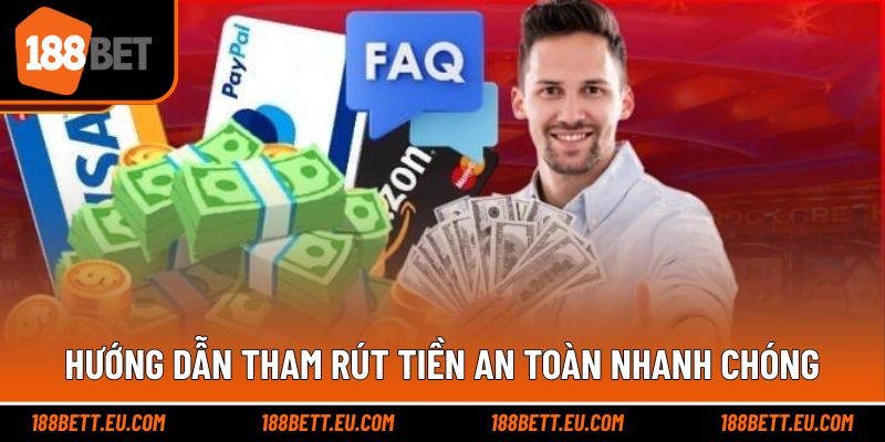 Hướng dẫn tham rút tiền an toàn nhanh chóng