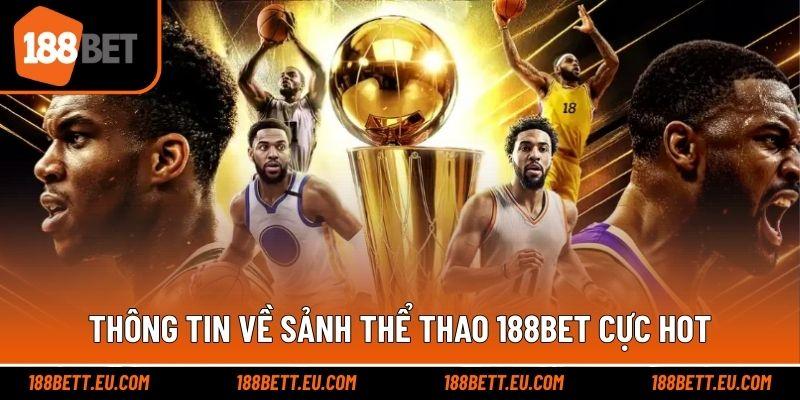 Thông tin về sảnh thể thao 188bet cực hot