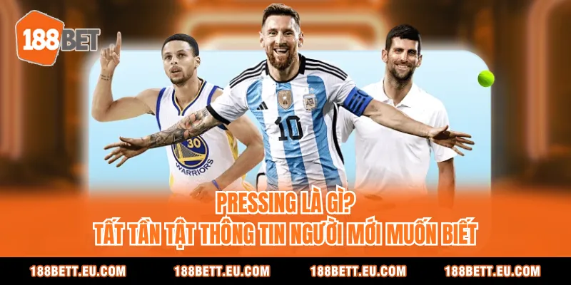Pressing Là Gì? Tất Tần Tật Thông Tin Người Mới Muốn Biết